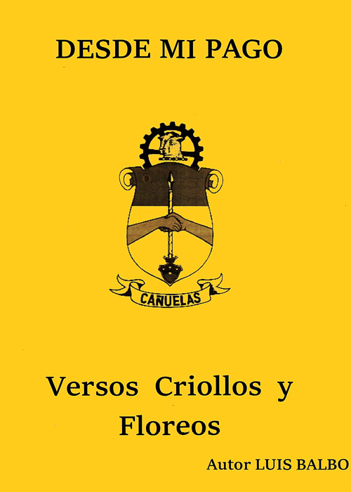 Desde mi pago. Versos criollos y floreos